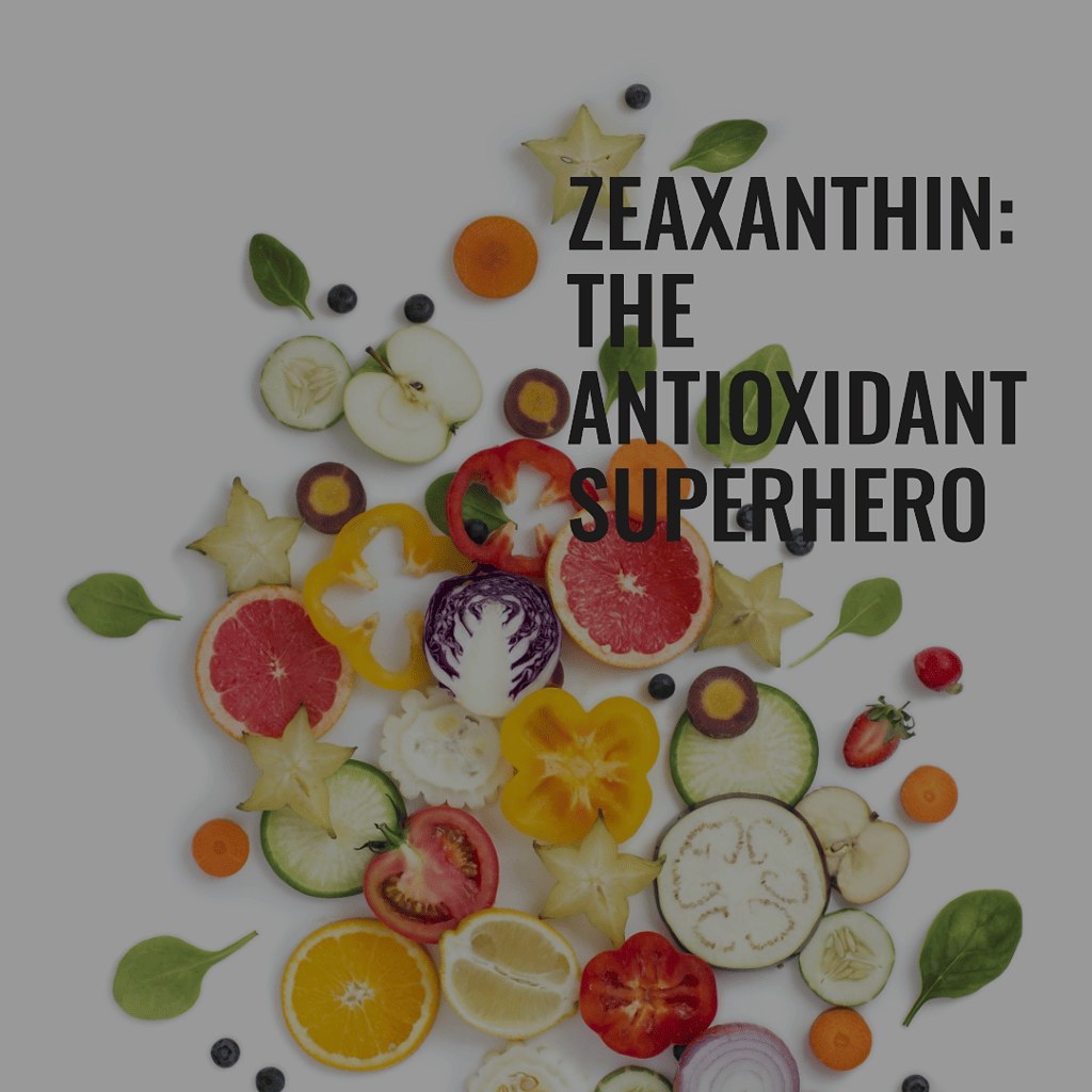 A-Wordpress-blog-post-about-Zeaxanthin-The-Antioxidant-Superhero-showing-colorful-fruits-and